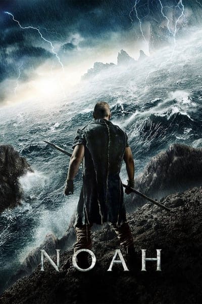 Noah (2014) โนอาห์ มหาวิบัติวันล้างโลก