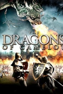 Dragon Of Camelot (2014) ศึกอัศวินถล่มมังกรเพลิง