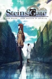 Steins Gate The Movie Fuka Ryouiki no Deja vu (2013) สไตนส์ เกท ปริศนาวังวนแห่งเดจาวู
