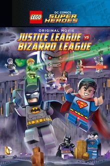 Lego DC Comics Super Heroes Justice League vs. Bizarro League (2015) เลโก้ แบทแมน จัสติซ ลีก ปะทะ บิซาโร่ ลีก