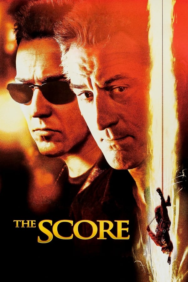 The Score (2001) ผ่ารหัสปล้นเหนือเมฆ