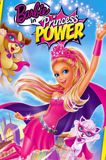 Barbie in Princess Power (2015) บาร์บี้ เจ้าหญิงพลังมหัศจรรย์