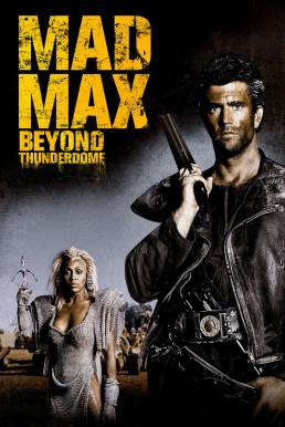 Mad Max 3 Beyond Thunderdome (1985) แมดแม็กซ์ 3 โดมบันลือโลก