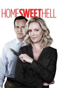 Home Sweet Hell (2015) ผัวละเหี่ย เมียละโหด