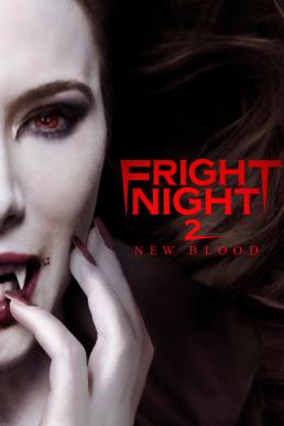 Fright Night 2 New Blood (2013) คืนนี้ผีมาตามนัด 2 ดุฝังเขี้ยว