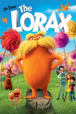 Dr.Seuss The Lorax (2012) คุณปู่โรแลกซ์ มหัศจรรย์ป่าสีรุ้ง