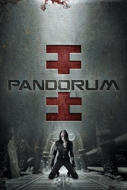 Pandorum (2009) แพนดอรัม ลอกชีพ