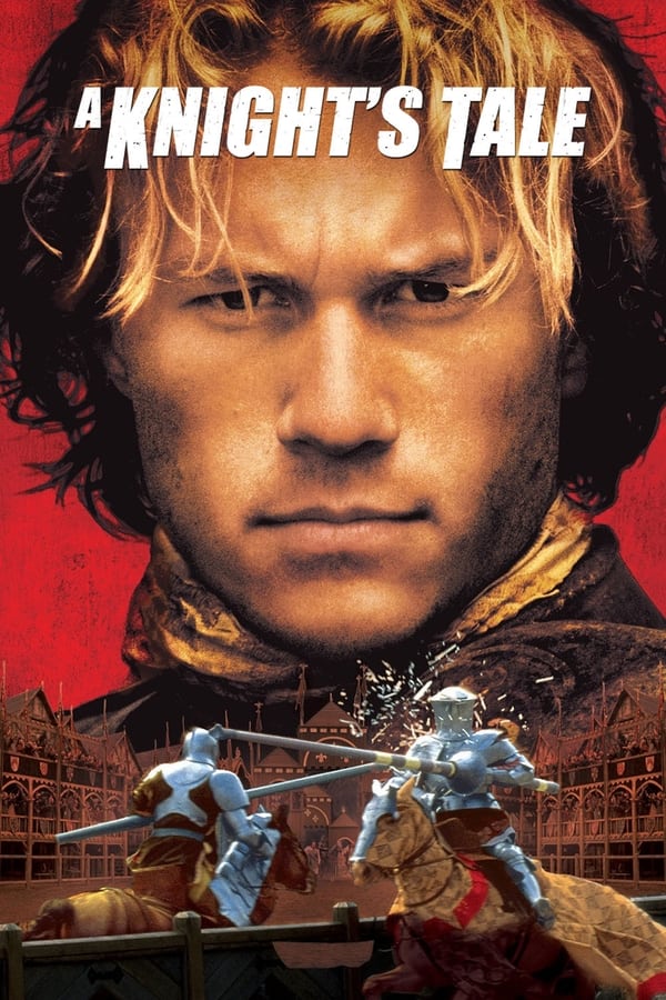 A Knight’s Tale (2001) อัศวินพันธุ์ร็อค