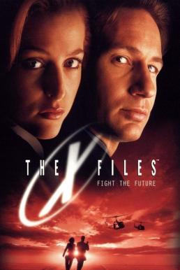 The X-Files Fight the Future (1998) ดิเอ็กซ์ไฟล์ ฝ่าวิกฤตสู้กับอนาคต