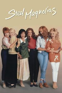 Steel Magnolias (1989) สานดวงใจดอกไม้เหล็ก