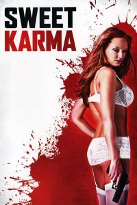 Sweet Karma (2009) ผู้หญิงร้อน เลือดเย็น