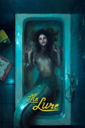 The Lure (Córki dancingu) (2015) ครีบกระหาย