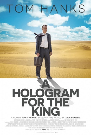 A Hologram For The King (2016) ผู้ชาย หัวใจไม่หยุดฝัน