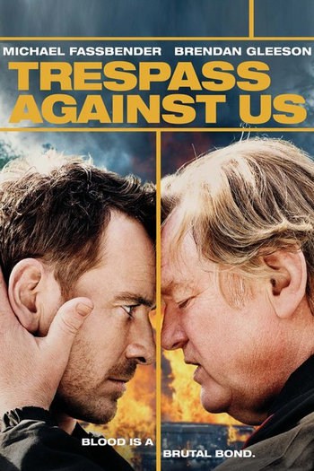 Trespass Against Us (2016) ปล้น แยก แตก หัก