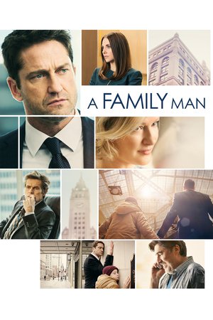 A Family Man (2017) อะแฟมิลี่แมน ชื่อนี้ใครก็รัก