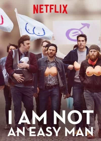 I Am Not an Easy Man (2018) ผมไม่ใช่ผู้ชายง่ายๆ (ซับไทย)