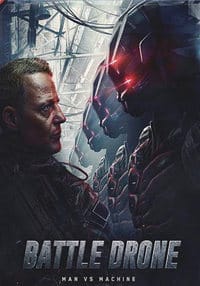 Battle Drone (2018) สงครามหุ่นรบพิฆาต