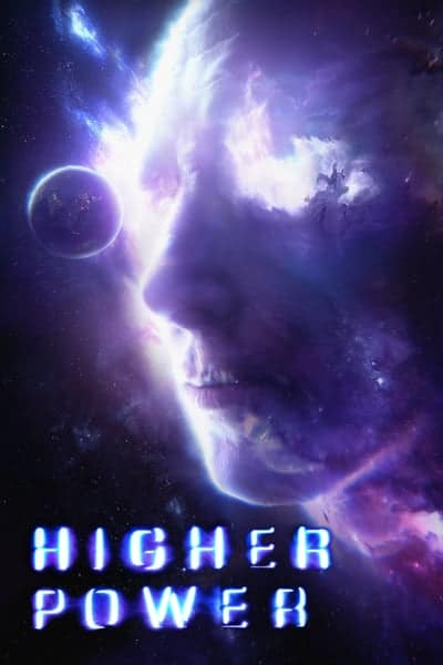 Higher Power (2018) มนุษย์พลังฟ้าผ่า