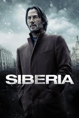 Siberia (2018) ไซบีเรีย (เต็มเรื่อง พากย์ไทย)