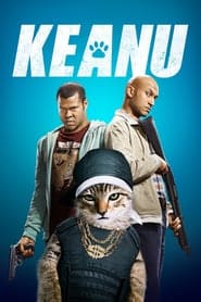 Keanu (2016) คีอานู ปล้นแอ๊บแบ๊ว ทวงแมวเหมียว