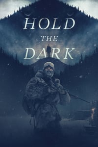 Hold the Dark (2018) โฮลด์ เดอะ ดาร์ก (ซับไทย)