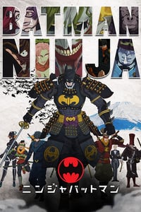 Batman Ninja (2018) แบทแมน วีรบุรุษยอดนินจา (ซับไทย)