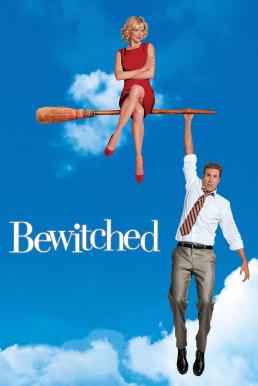 Bewitched (2005) แม่มดเจ้าเสน่ห์ (ซับไทย)