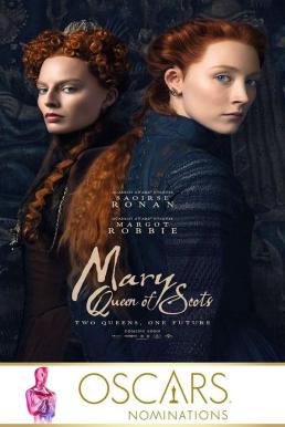 Mary Queen of Scots (2018) แมรี่ ราชินีแห่งสกอตส์