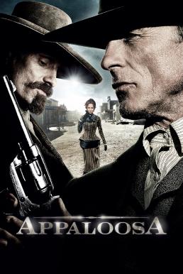 Appaloosa (2008) คู่ปืนดุล้างเมืองบาป