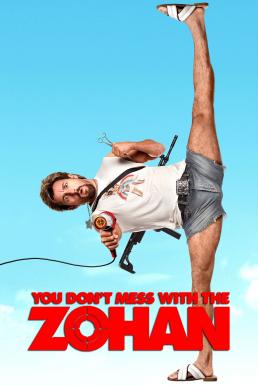 You Don’t Mess with the Zohan (2008) อย่าแหย่โซฮาน