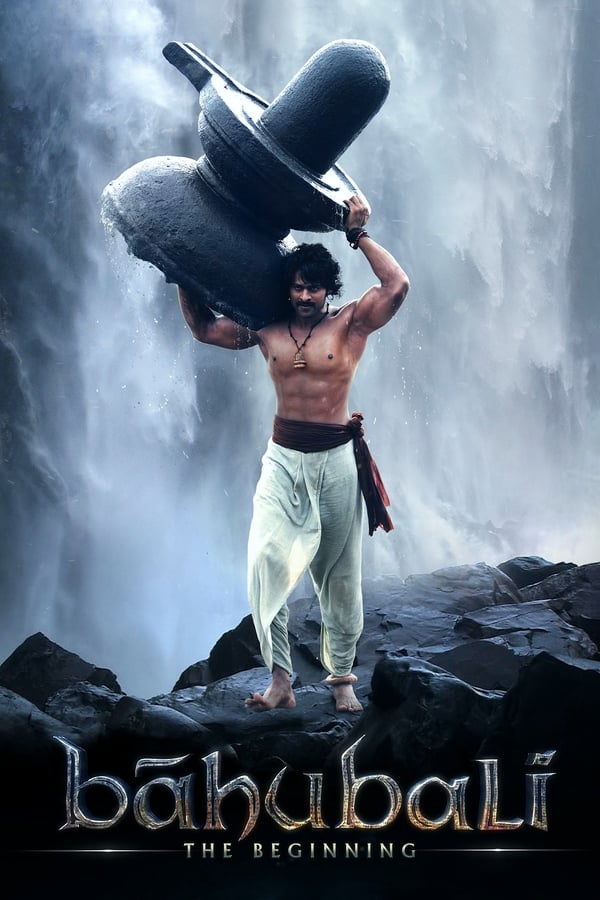 Baahubali: The Beginning (2015) เปิดตํานานบาฮูบาลี