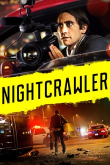 Nightcrawler (2014) เหยี่ยวข่าวคลั่ง ล่าข่าวโหด
