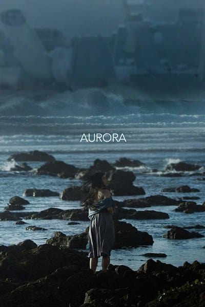 Aurora (2018) ออโรร่า เรืออาถรรพ์