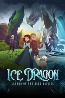 Ice Dragon Legend of the Blue Daisies (2018) พากย์ไทย