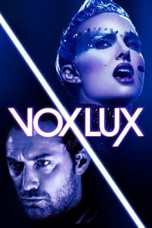 Vox Lux (2018) ว็อกซ์ ลักซ์ เกิดมาเพื่อร้องเพลง