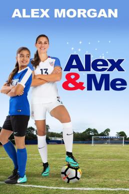 Alex & Me (2018) บรรยายไทย