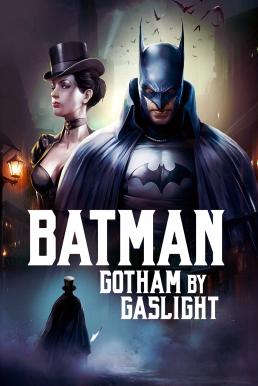 Batman Gotham by Gaslight (2018) (ซับไทย)