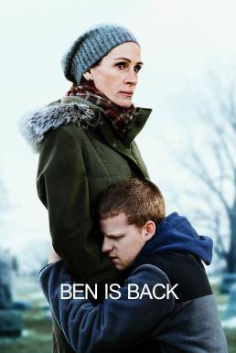 Ben Is Back (2018) จากใจแม่ถึงลูก…เบน