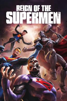 Reign of the Supermen (2019) บรรยายไทย