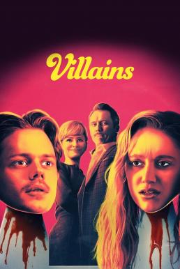 Villains (2019) บ้านซ่อนเพี้ยน