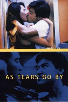 As Tears Go By (1988) ทะลุกลางอก