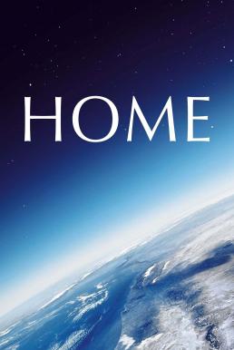 Home (2009) เปิดหน้าต่างโลก