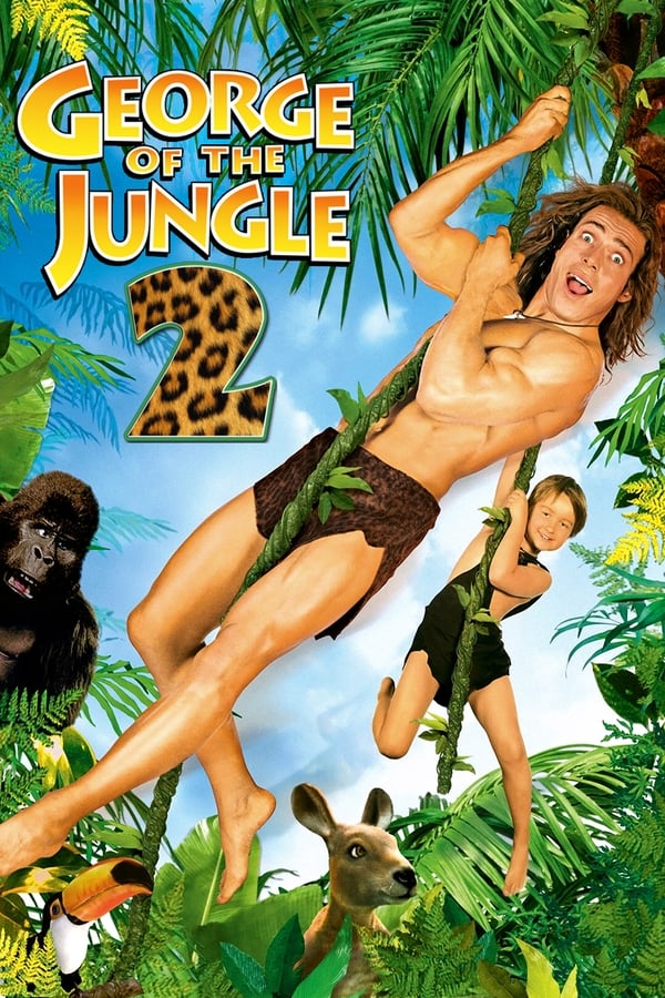 George of the Jungle 2 (2003) จอร์จ เจ้าป่าฮาหลุดโลก 2