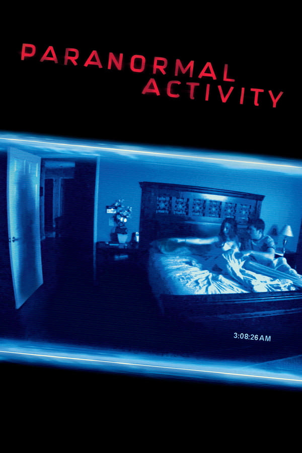 Paranormal Activity (2007) เรียลลิตี้ ขนหัวลุก