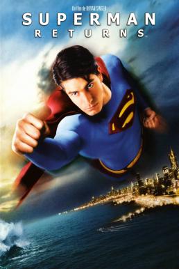Superman Returns (2006) ซูเปอร์แมน รีเทิร์นส