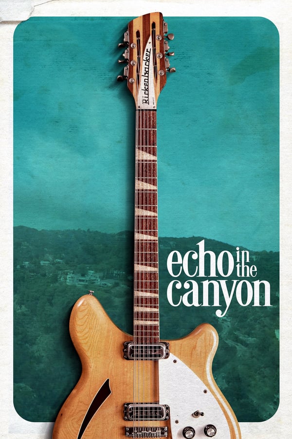 Echo in the Canyon (2018) เสียงก้องในหุบเขา