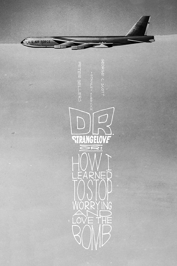 Dr. Strangelove or How I Learned to Stop Worrying and Love the Bomb (1964) ด็อกเตอร์เสตรนจ์เลิฟ