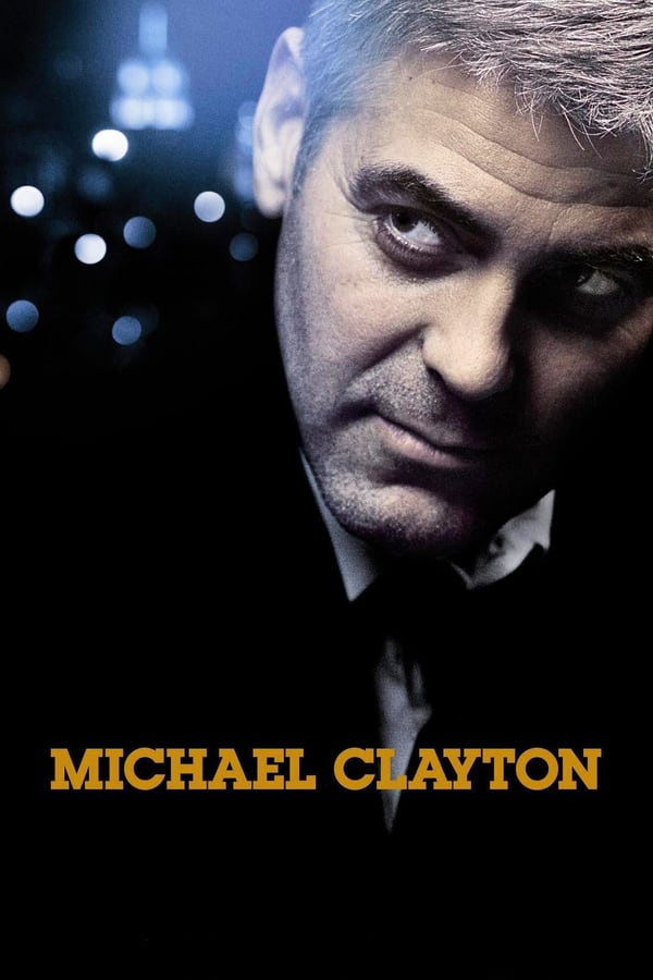 Michael Clayton (2007) ไมเคิล เคลย์ตัน คนเหยียบยุติธรรม