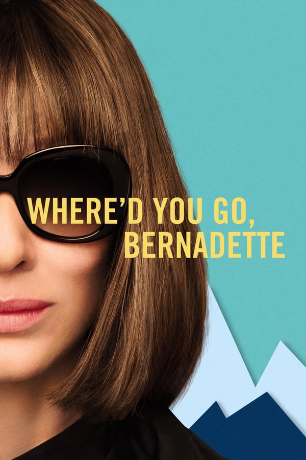 Where’d You Go Bernadette (2019)