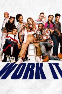 Work It (2020) เต้นเพื่อฝัน